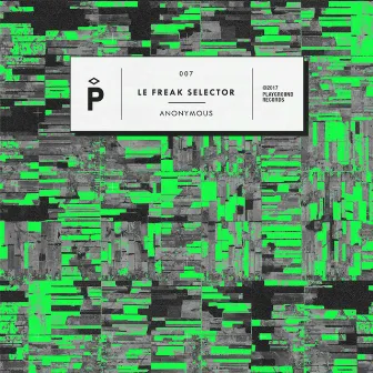 Anonymous by Le Freak Selector