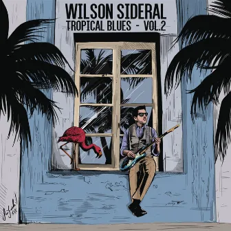 Tropical Blues, Vol 2. by Wilson Sideral