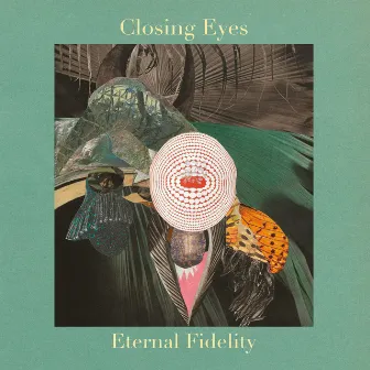 Eternal Fidelity by Closing Eyes