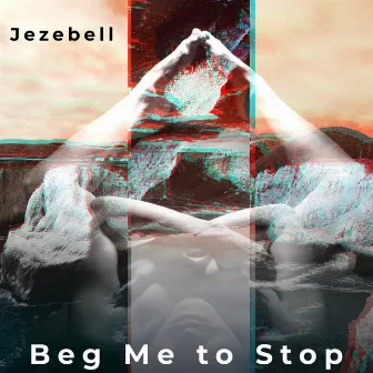 Beg Me to Stop by Jezebell