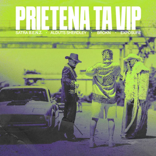 Prietena ta - VIP (feat. Alduts Sherdley)