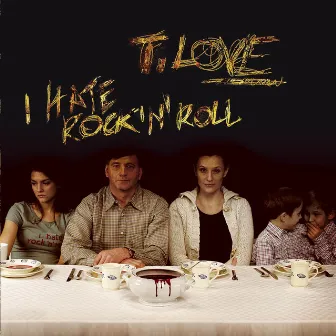 I Hate Rock'N'Roll by T.Love