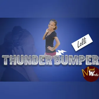 Thunder Bumper by Lolli