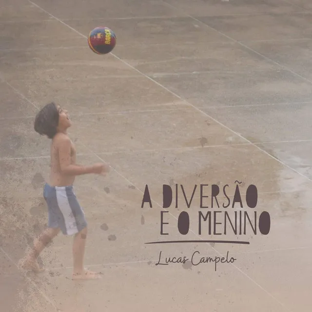 A Diversão e o Menino