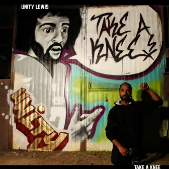 Take a Knee by Unity Lewis