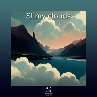 Slimy clouds by So Satisfied