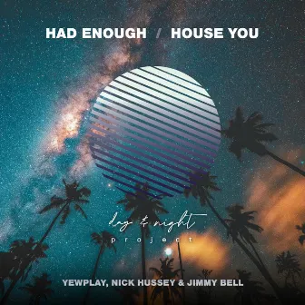 Had Enough / House You by Jimmy Bell