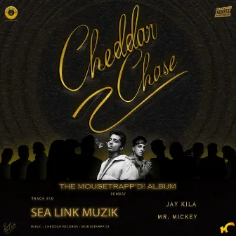 Sea Link Muzik [CHEDDAR CHASE] by Mr. Mickey