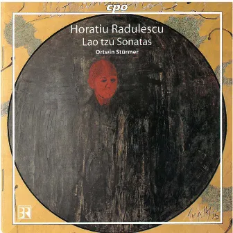 Rădulescu: Lao Tzu Sonatas by Horaţiu Rădulescu