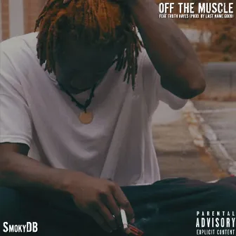 Off the Muscle by Smokydb