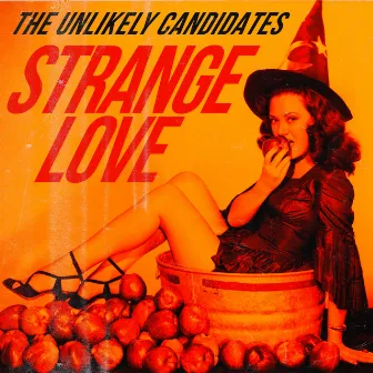 Strange Love by The Unlikely Candidates