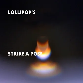 Strike a Pose by Lollipop's