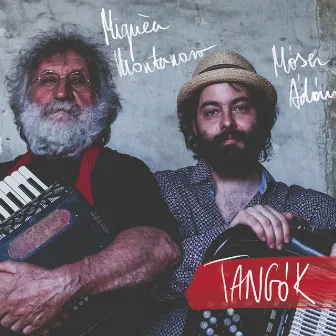 Tangók by Móser Ádám