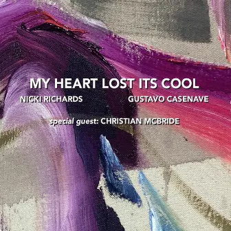 My Heart Lost Its Cool by Nicki Richards