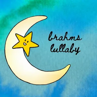 Brahms Lullaby by auntie haha