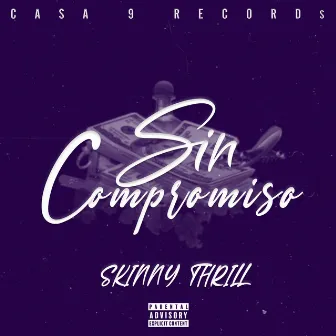 Sin Compromiso by Skinny Thrill