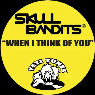 When I Think Of You by Skull Bandits