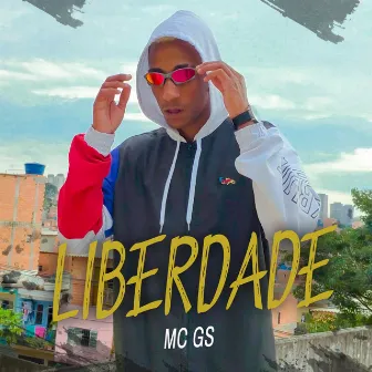 Liberdade by MC GS