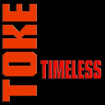 Timeless by Toke.