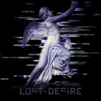 Angels Sing by Lost In Desire