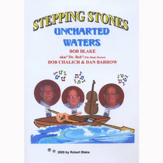 Uncharted Waters by Stepping Stones