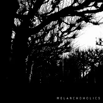 Melanchoholics by Melanchoholics