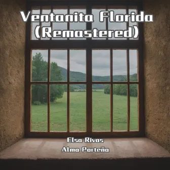 Ventanita Florida (Remastered) by Elsa Rivas