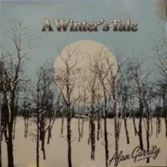 A Winter's Tale by Alan Garrity