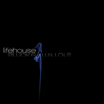 Smoke & Mirrors (Deluxe Edition) by Lifehouse