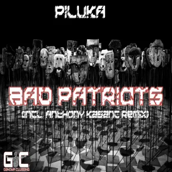 Bad Patriots by Piluka