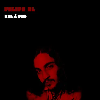 Kilário by Felipe El