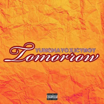 Tomorrow by Yung Mayo