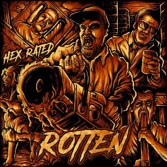 Rotten by Hex Rated