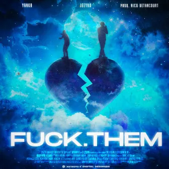 Fuck Them by Unknown Artist