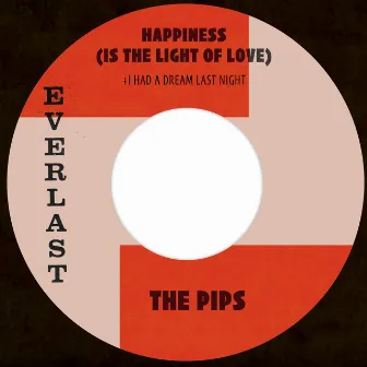 Happiness (Is The Light Of Love) by The Pips