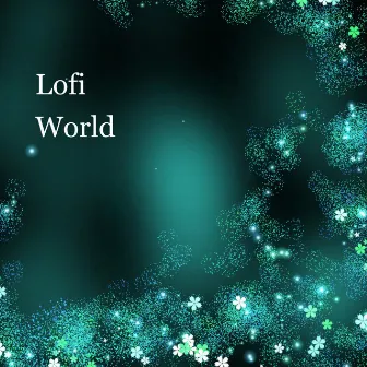 Lofi World by Lofi System