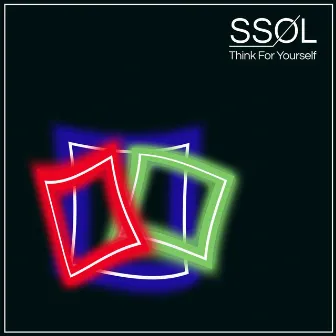 Think for Yourself by Ssol