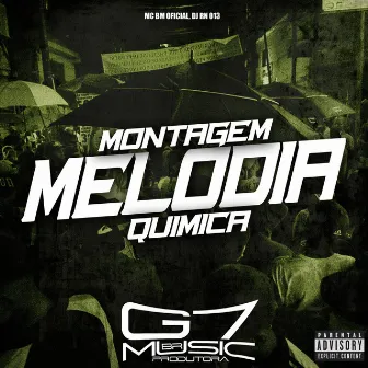 Montagem Melodia Química by DJ RN 013