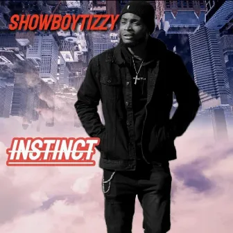 Instinct by SHOWBOYTIZZY