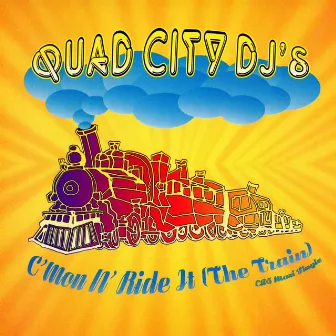 C'mon N' Ride It (The Train) by Quad City DJ's