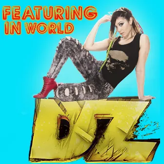 Featuring in World by Dz Mc's