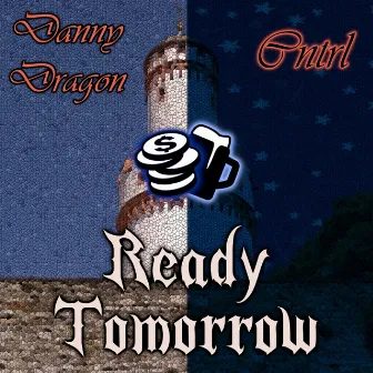 Ready Tomorrow by CNTRL