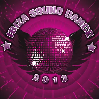 Ibiza Sound Dance 2013 by Unknown Artist