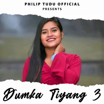 DUMKA TEYANG 3 by PHILIP TUDU