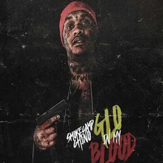 Glo in My Blood by Smokecamp Chino