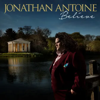 Believe by Jonathan Antoine