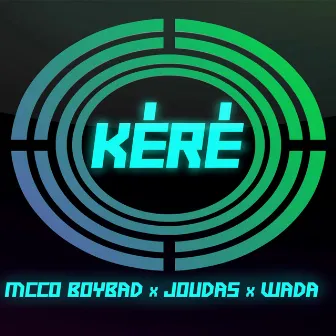 Kéré by Mcco BoyBad