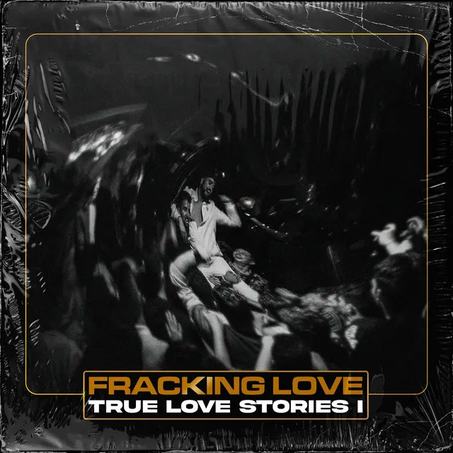 Fracking Love: True Love Stories I