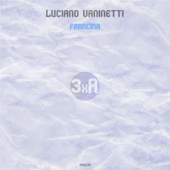 Francina by Luciano Vaninetti