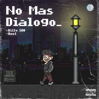 No Más Diálogo by Unknown Artist